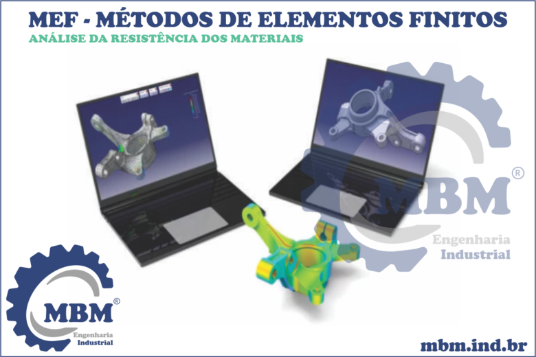 MEF - MÉTODO DE ELEMENTOS FINITOS, RESISTÊNCIA DOS MATERIAIS, ANÁLISE DE ELEMENTOS FINITOS